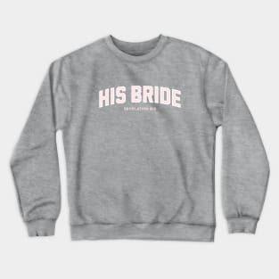 His Bride Crewneck Sweatshirt